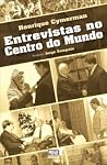 Entrevistas no Centro do Mundo Entrevistas no Centro do Mundo