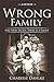 Wrong Family: For Every Secret, There Is A Family