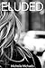 Eluded by Michelle  Michaels