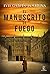 El manuscrito de fuego (Fer...