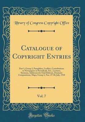 Catalogue of Copyright Entries, Vol. 7: Part 1, Group 2, Pamphlets, Leaflets, Contributions to Newspapers or Periodicals, Etc., Lectures, Sermons, Addresses for Oral Delivery, Dramatic Compositions, M