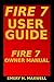 Fire 7 User Guide: Fire 7 O...