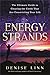 Energy Strands: The Ultimat...