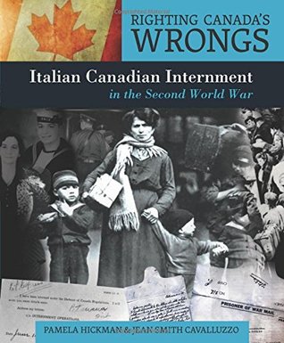 Righting Canada's Wrongs: Italian Canadian Internment in the Second World War (Hardcover)