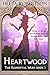 Heartwood (The Elemental Wars Book 1)