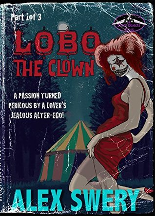 Knights of the Secret Circus (Lobo The Clown Book 1)