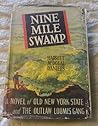 Nine Mile Swamp: the Story of the Loomis Gang