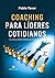 Coaching para líderes cotid...