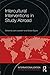 Intercultural Interventions in Study Abroad (Internationalization in Higher Education Series)