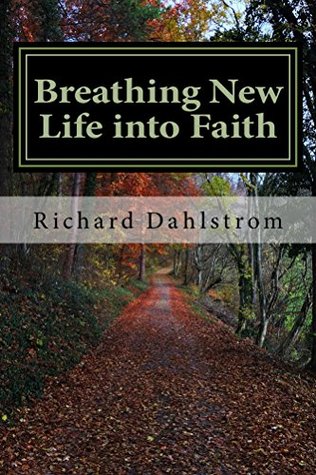Breathing New Life into Faith (Kindle Edition)