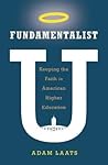 Fundamentalist U:...