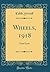 Wheels, 1918: Third Cycle (Classic Reprint)