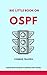 Big Little Book On OSPF: OS...