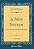 A New System, Vol. 4 of 6: Or an Analysis of Antient Mythology (Classic Reprint)