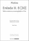 Plotino, Enéada III. 8 [30]: sobre a natureza, a contemplação e o Uno