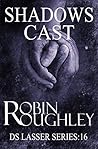 Shadows Cast by Robin Roughley