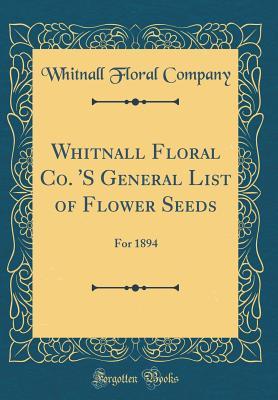 Whitnall Floral Co. 'S General List of Flower Seeds