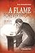 A Flame Forever Bright by Claudia Esh