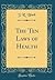 The Ten Laws of Health (Classic Reprint)