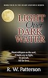 Light Over Dark Water (Heart and Soul Book 4)