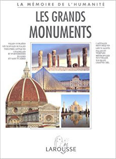 Les grands monuments - La mémoire de l'humanité (Hardcover)
