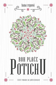 Boh plače potichu 1 (Boh plače potichu, #1)