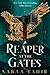 A Reaper at the Gates by Sabaa Tahir A Reaper at the Gates by Sabaa Tahir