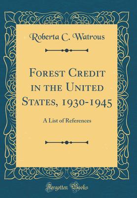 Forest Credit in the United States, 1930-1945