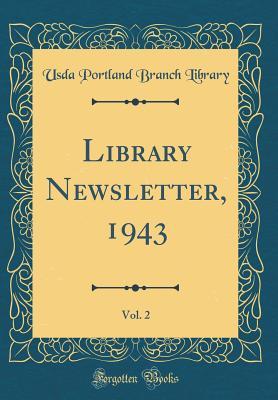 Library Newsletter, 1943, Vol. 2 (Classic Reprint)
