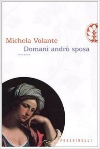 Domani andrò sposa