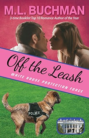 Off the Leash (White House Protection Force #1)