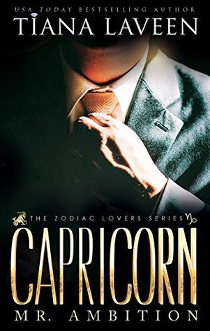 Capricorn: Mr. Ambition (The Zodiac Lovers #2)
