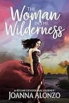The Woman in the Wilderness by Joanna Alonzo