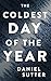 The Coldest Day of the Year