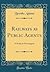 Railways as Public Agents: A Study in Sovereignty (Classic Reprint)