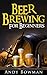 Beer Brewing For Beginners