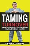 Taming Turnover: Creating Company Culture Where Insurance Agents Prosper