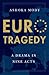 EuroTragedy: A Drama in Nin...