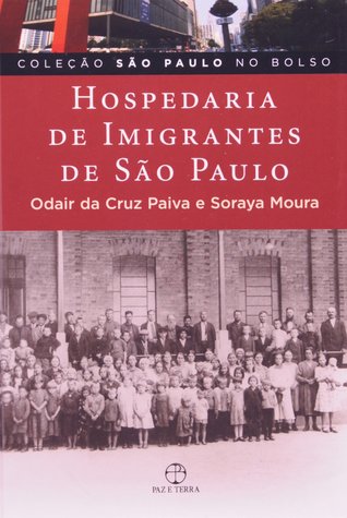Hospedaria de Imigrantes de São Paulo (Paperback)