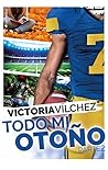Todo mi otoño Parte 2 by Victoria Vilchez