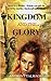 Kingdom And The Glory: Is t...