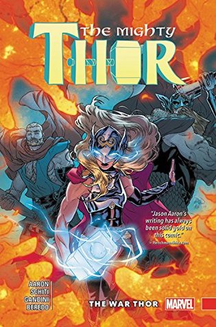 The Mighty Thor, Vol. 4: The War Thor (Hardcover)