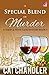A Special Blend of Murder: ...