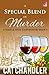 A Special Blend of Murder: A Food & Wine Club Mystery Book 1 (A Food and Wine Club Mystery)
