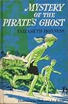 Mystery of the Pirate's Ghost by Elizabeth Hoffman Honness