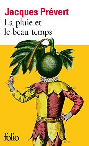 La Pluie Et Le Beau Temps By Jacques Prevert