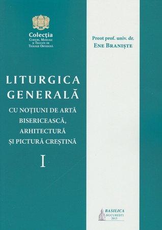 Liturgică Generală Vol. 1