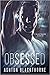 Obsessed by Ashton Blackthorne Obsessed by Ashton Blackthorne