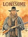 Lonesome - Tome 1 - La piste du prêcheur by Yves Swolfs