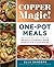 Copper Magic! One-Pot Meals